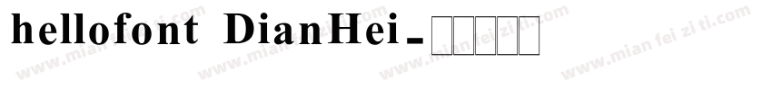 hellofont DianHei字体转换